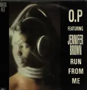 12inch Vinyl Single - O.P - Run From Me