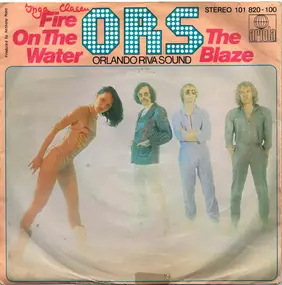 O.R.S. (Orlando Riva Sound) - Fire On The Water / The Blaze