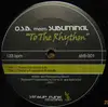 12'' - O.S.B. Meets DJ Subliminal - To The Rhythm