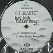 O.T. Quartet - Hold That Sucker Down (Part 1 & 2)