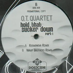 The O.T. Quartet - Hold That Sucker Down (Part 1 & 2)
