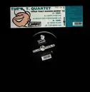 12inch Vinyl Single - O.T. Quartet - Hold That Sucker Down '95
