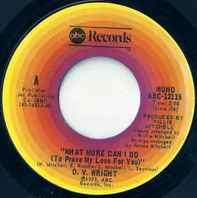 O.V.Wright - What More Can I Do (To Prove My Love To You) / Henpecked Man