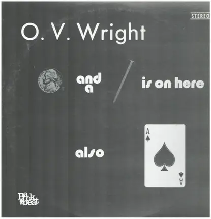 O.V. Wright - A Nickel & A Nail & The Ace Of Spades