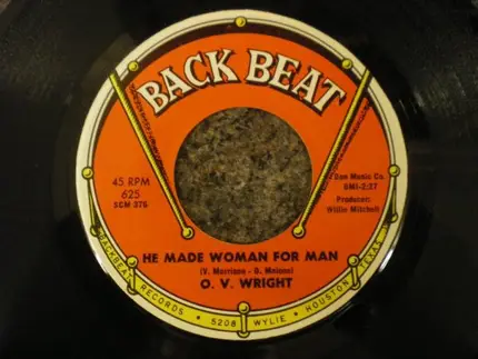 O. V. Wright - Don't Let My Baby Ride / He Made Women For Man