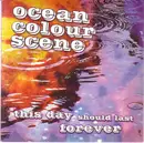 7inch Vinyl Single - Ocean Colour Scene - This Day Should Last Forever