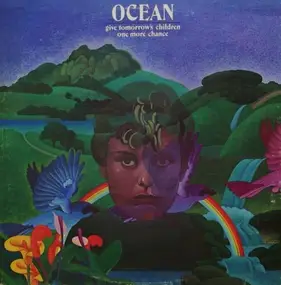 Ocean - Give Tomorrow's Children One More Chance