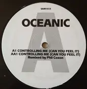 12inch Vinyl Single - Oceanic - Controlling Me (Can You Feel It)
