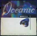 12inch Vinyl Single - Oceanic - Ignorance