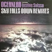 OceanLab Featuring Justine Suissa - Sky Falls Down Remixes