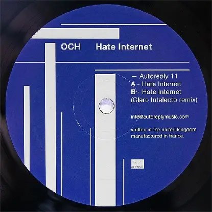 Och - Hate Internet/ Claro Intelecto Rmx