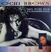 O'Chi Brown - 100% Pure Pain (U.S. Extended Remix)