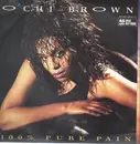 12inch Vinyl Single - O'Chi Brown - 100% Pure Pain