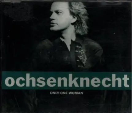 Ochsenknecht - Only One Woman