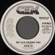 OCIE III - My Old Friend You