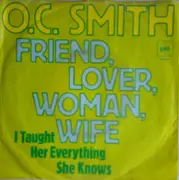 7'' - OC Smith - Friend, Lover, Woman, Wife