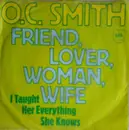 7'' - OC Smith - Friend, Lover, Woman, Wife