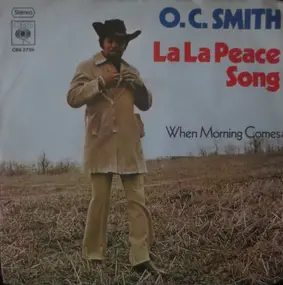 OC Smith - La La Peace Song / When Morning Comes