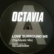 Octavia - Love Surround Me