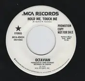 Octavian - Hold Me, Touch Me