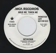 Octavian - Hold Me, Touch Me