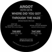 Octo Octa - Where Did You Go? / Through The Haze