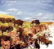 Octoberman - Run from Safety