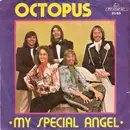 7inch Vinyl Single - Octopus - My Special Angel / Candy