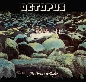 Octopus - An Ocean Of Rocks