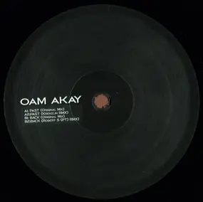 Oam Akay - Past