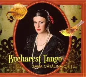 Oana Catalina Chitu - Bucharest Tango