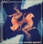 Oak - False Memory Archive