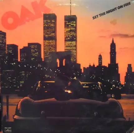 Oak - Set The Night On Fire