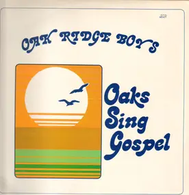 The Oak Ridge Boys - Oaks Sing Gospel