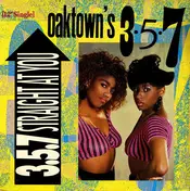 Oaktown's 3-5-7 - 3-5-7 Straight At You