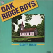 The Oak Ridge Boys - Glory Train