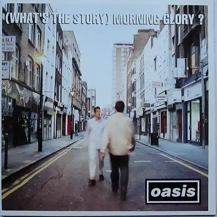 Oasis - (What's the Story) Morning Glory?