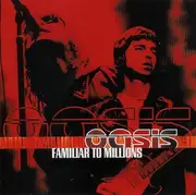 Double CD - Oasis - Familiar To Millions