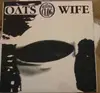 7inch Vinyl Single - Oats / Wife - Full Moon High/Herman's Time