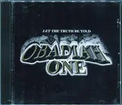 Obadiah One - Let the Truth Be Told