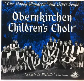 Obernkirchen Children's Choir - The Happy Wanderer And Other Songs