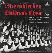 Obernkirchen Children's Choir - The Obernkirchen Children's Choir Sings The Happy Wanderer And Other Songs