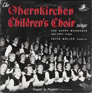 Obernkirchen Children's Choir - The Obernkirchen Children's Choir Sings The Happy Wanderer And Other Songs