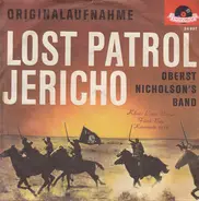 Oberst Nicholson's Band - Lost Patrol / Jericho