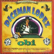 Obi - Diceman Lopez