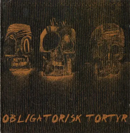 Obligatorisk Tortyr - Obligatorisk Tortyr