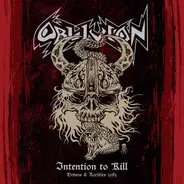 Oblivion - Intention To Kill - Demos & Rarities 1985