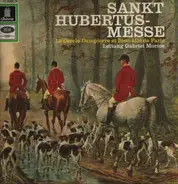 Obry - Sankt Hubertusmesse,, Le Cercle Dampierre et Bien-alle de Paris, Gabriel Morice