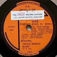 O'Brien's State Street Seven - Royal Reserve Blues / Carolina In The Morning