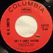 OC Smith - Isn't It Lonely Together / I Ain't The Worryin' Kind